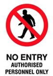 No Entry Authorised Personnel Only